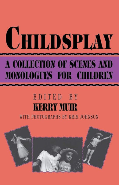 Childsplay: A Collection of Scenes and Monologues for Children (Limelight) cover image