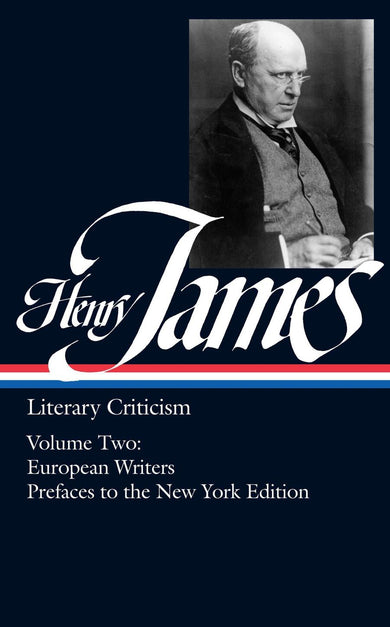 Henry James: Literary Criticism Vol. 2 (LOA