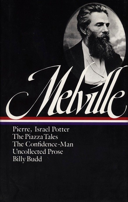 Herman Melville: Pierre, Israel Potter, The Piazza Tales, The Confidence-Man, Billy Budd, Uncollected Prose (LOA #24)-Fiction: general and literary-買書書 BuyBookBook