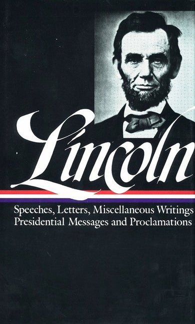 Abraham Lincoln: Speeches and Writings Vol. 2 1859-1865 (LOA