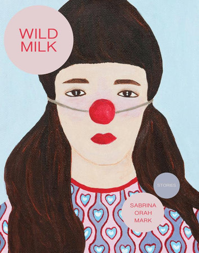 Wild Milk-Fiction: Short stories and other special features-買書書 BuyBookBook