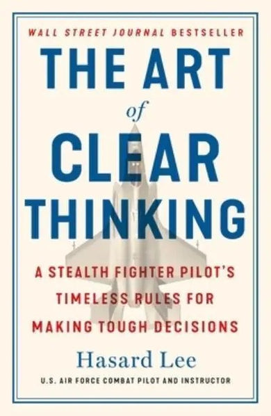 The Art of Clear Thinking - - Paperback / softback