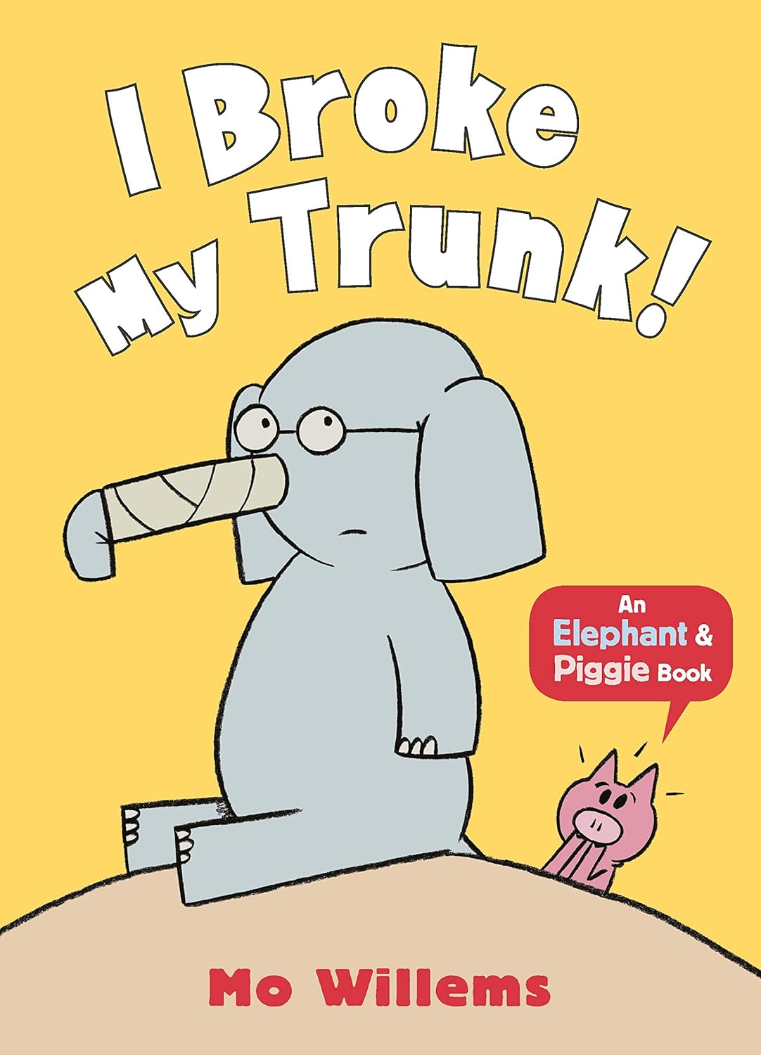 I Broke My Trunk!-An Elephant and Piggie Book