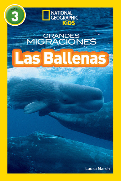 National Geographic Readers: Grandes Migraciones: Las Ballenas (Great Migrations: Whales) cover (ISBN 9781426324987)
