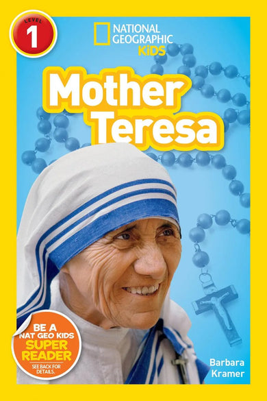 Mother Teresa (National Geographic Kids Readers, Level 1)