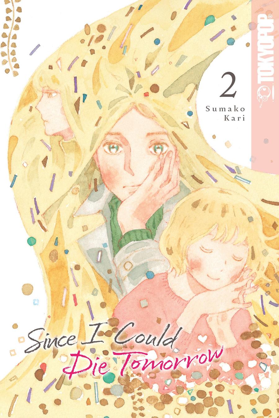 Since I Could Die Tomorrow, Volume 2-Manga and East Asian style / tradition comic books-買書書 BuyBookBook