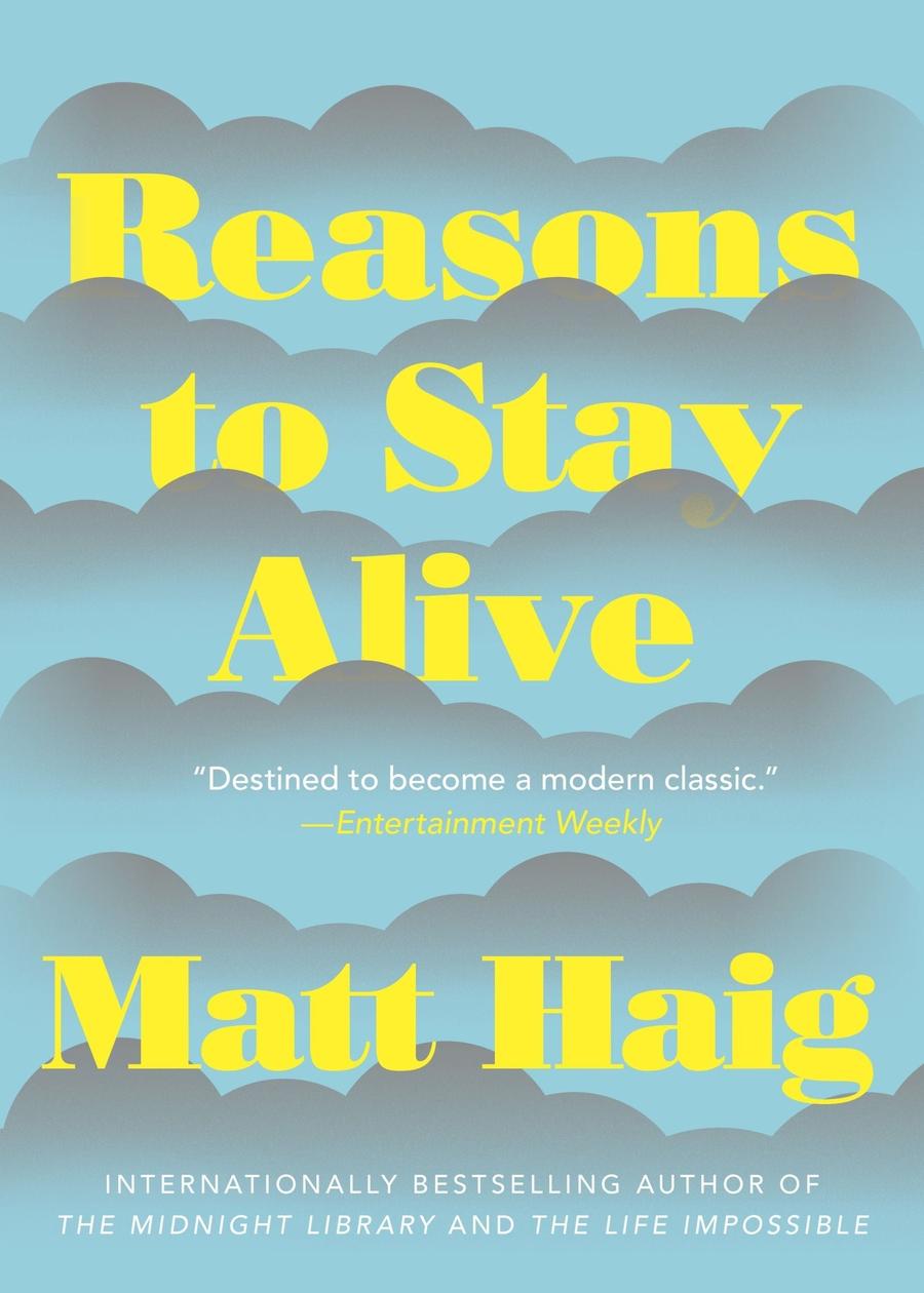 Reasons to Stay Alive