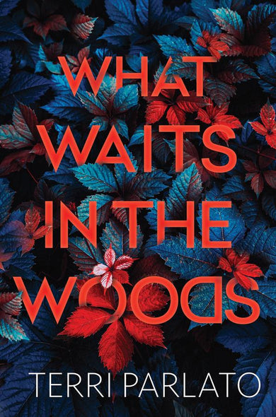 What Waits in The Woods
