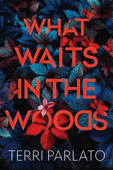What Waits in The Woods