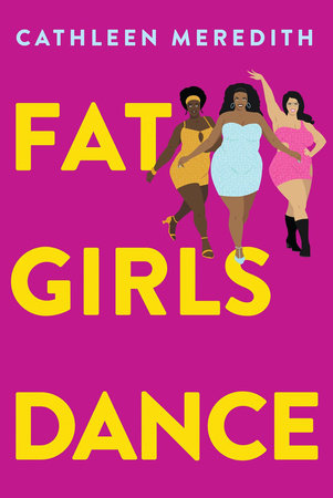 Cover of Fat Girls Dance (ISBN 9781496747952)