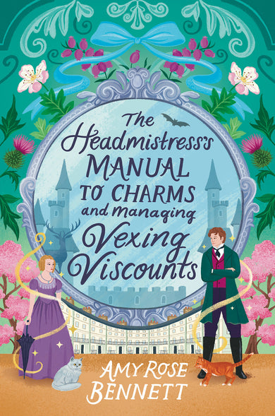 The Headmistress's Manual to Charms and Managing Vexing Viscounts cover (ISBN 9781496754455)