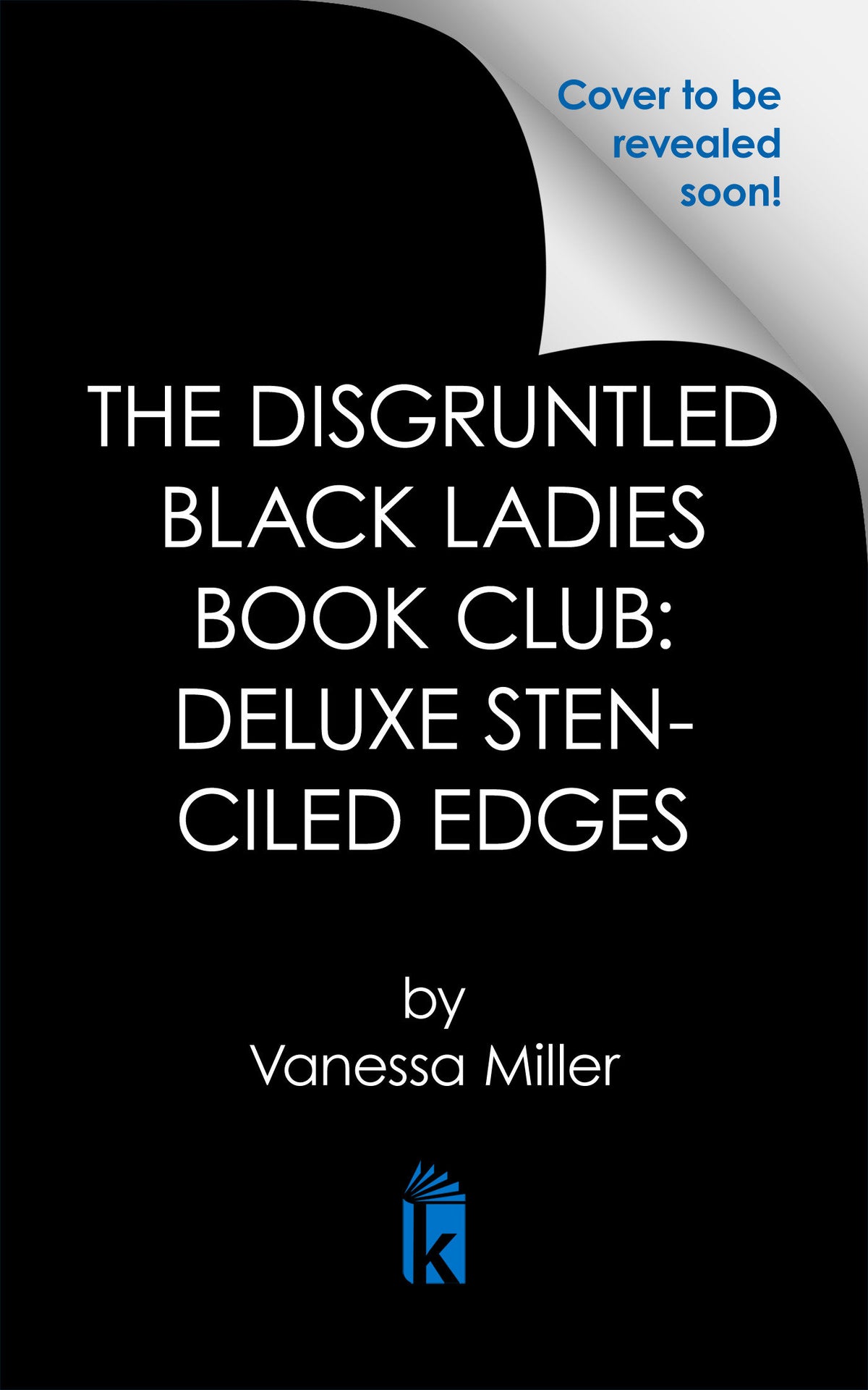 The Disgruntled Black Ladies Book Club: Deluxe Stenciled Edges cover (ISBN 9781496761200)