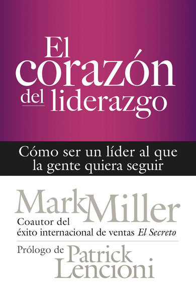 El corazón del liderazgo cover (ISBN 9781523086450)