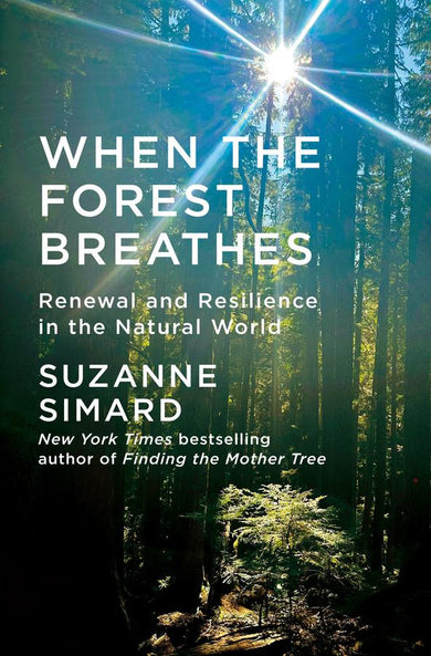 When the Forest Breathes