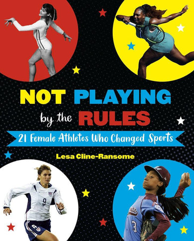 Not Playing by the Rules: 21 Female Athletes Who Changed Sports-Children’s / Teenage general interest: Biography and autobiography-買書書 BuyBookBook