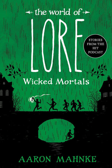 The World of Lore: Wicked Mortals