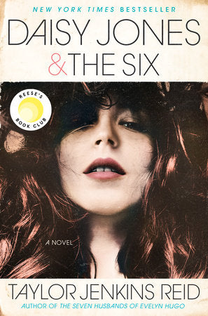 Cover of Daisy Jones & The Six: Reese's Book Club (ISBN 9781524798628)