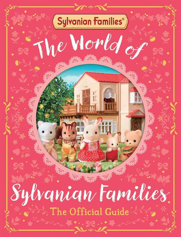 World of Sylvanian Families, The: The Official Guide (Macmillan Children's Books)-Nonfiction: 參考百科 Reference & Encyclopedia-買書書 BuyBookBook