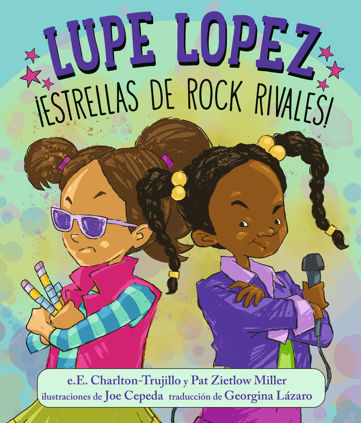 Lupe Lopez ¡Estrellas de rock rivales! cover (ISBN 9781536250657)
