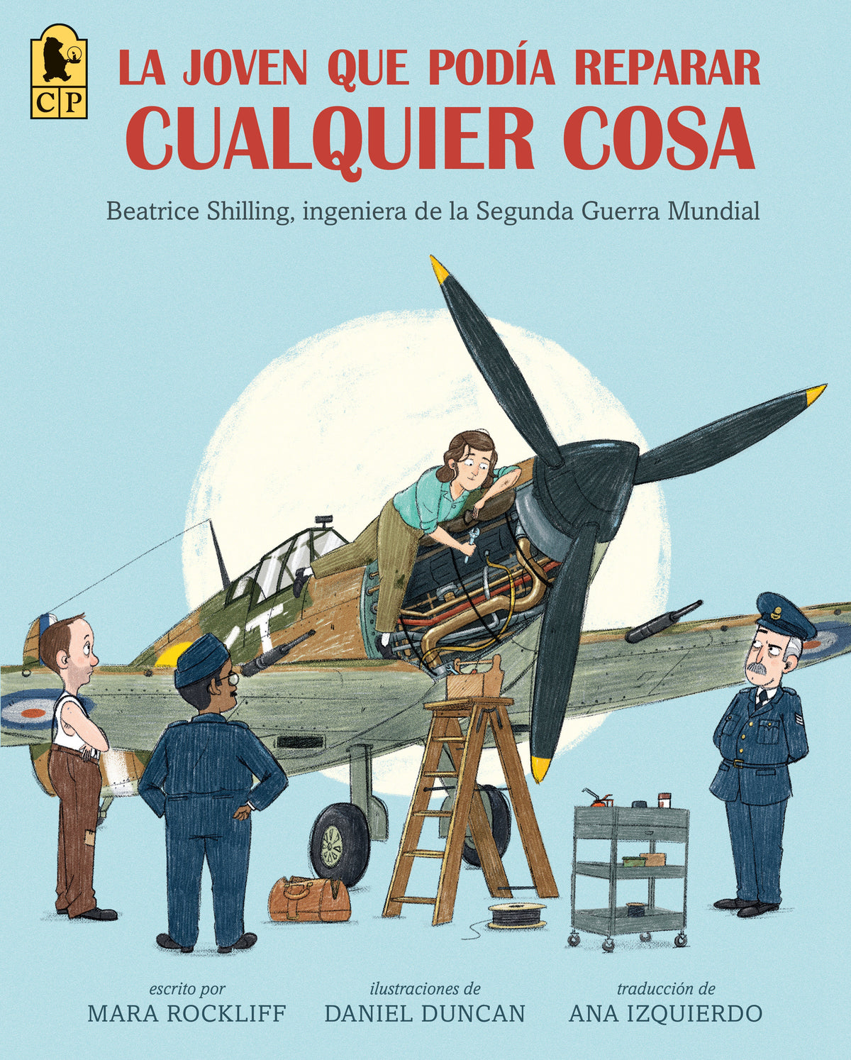 La joven que podía reparar cualquier cosa: Beatrice Shilling, ingeniera de la Segunda Guerra Mundial cover (ISBN 9781536252774)