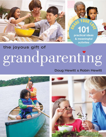 Cover of The Joyous Gift of Grandparenting (ISBN 9781578262670)