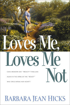 Cover of Loves Me, Loves Me Not (ISBN 9781578561247)