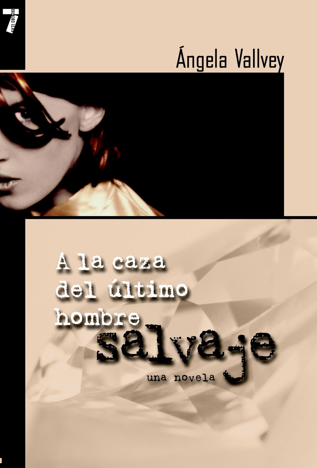 A la Caza del Ultimo Hombre Salvaje cover (ISBN 9781583224878)