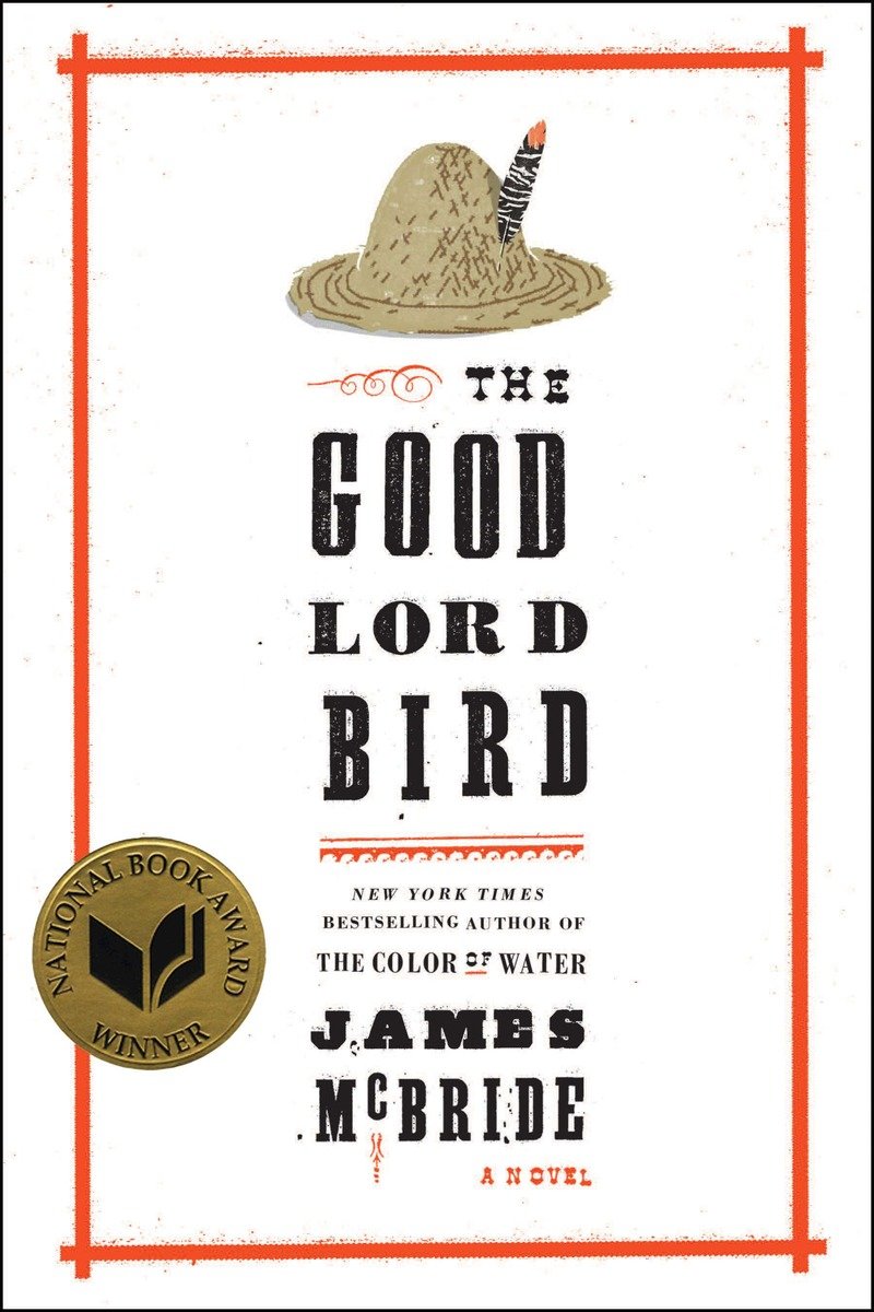 The Good Lord Bird (National Book Award Winner)