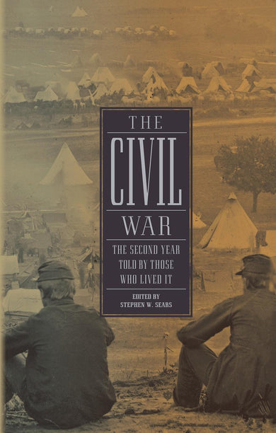 The Civil War: The Second Year Told By Those Who Lived It (LOA