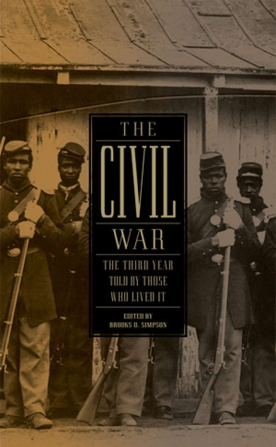 The Civil War: The Third Year Told by Those Who Lived It (LOA