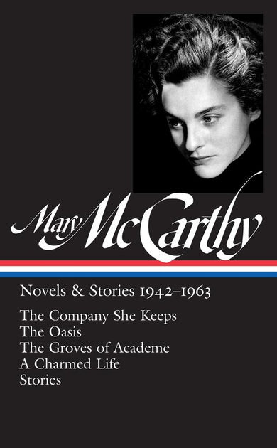 Mary McCarthy: Novels & Stories 1942-1963 (LOA