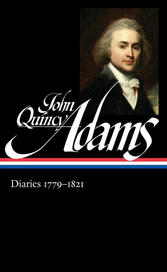 John Quincy Adams: Diaries Vol. 1 1779-1821 (LOA #293)-History and Archaeology-買書書 BuyBookBook