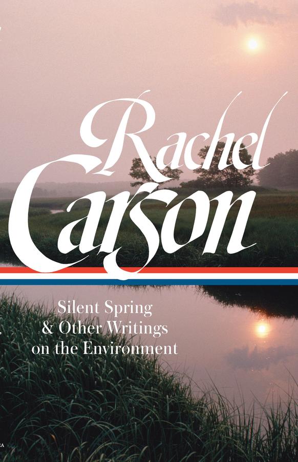 Rachel Carson: Silent Spring & Other Writings on the Environment (LOA #307)-Earth Sciences/ Geography/ Environment/ Planning-買書書 BuyBookBook
