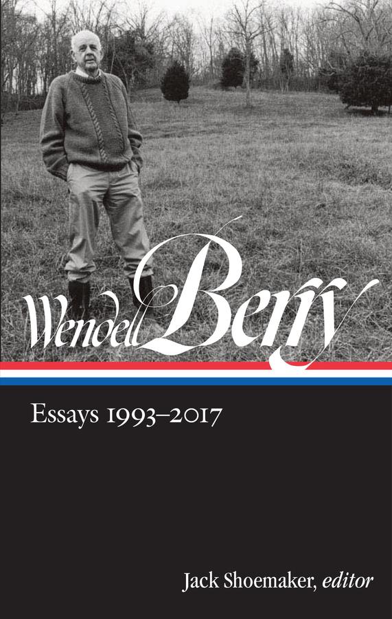 Wendell Berry: Essays 1993-2017 (LOA #317)-Technology/ Engineering/ Industrial processes-買書書 BuyBookBook