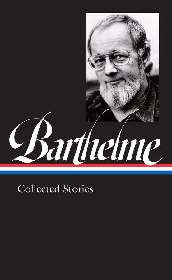 Donald Barthelme: Collected Stories (LOA #343)-Fiction: general and literary-買書書 BuyBookBook