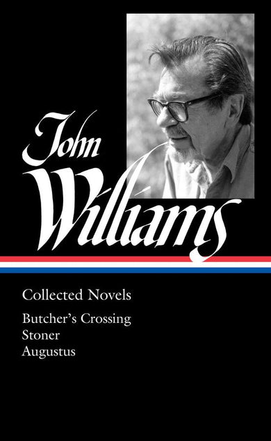 John Williams: Collected Novels (LOA