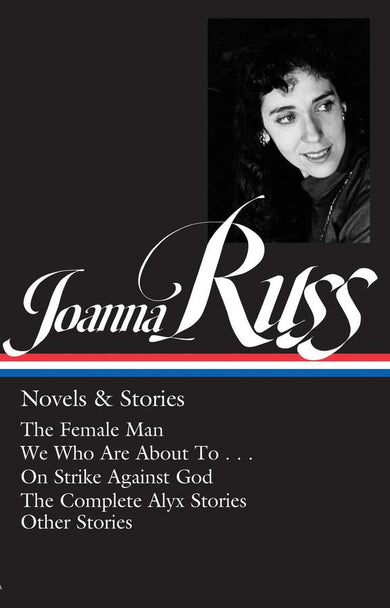 Joanna Russ: Novels & Stories (LOA