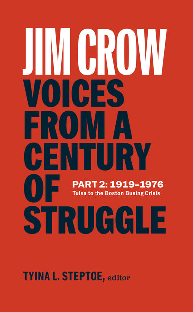 Jim Crow: Voices from a Century of Struggle Part 2 (LOA