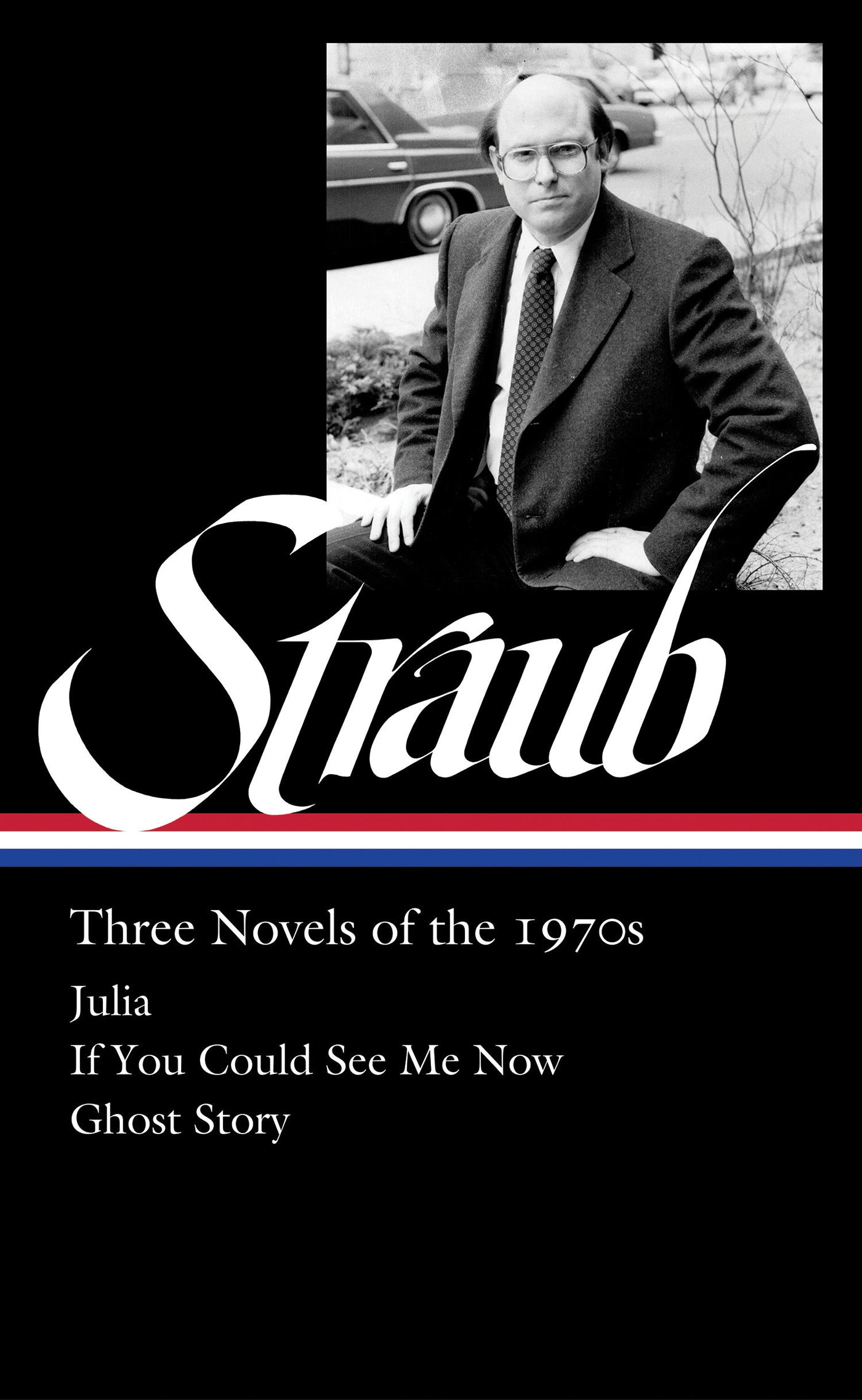 Peter Straub: Three Novels of the 1970s (LOA #402)