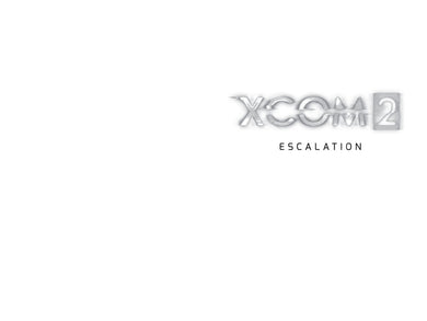 XCOM 2: ESCALATION inside page 1