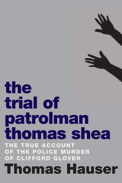 The Trial of Patrolman Thomas Shea-True stories and non-fiction prose-買書書 BuyBookBook