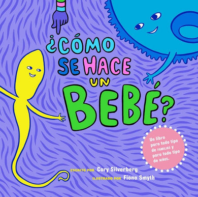 ¿Cómo se hace un bebé? cover (ISBN 9781609807696)