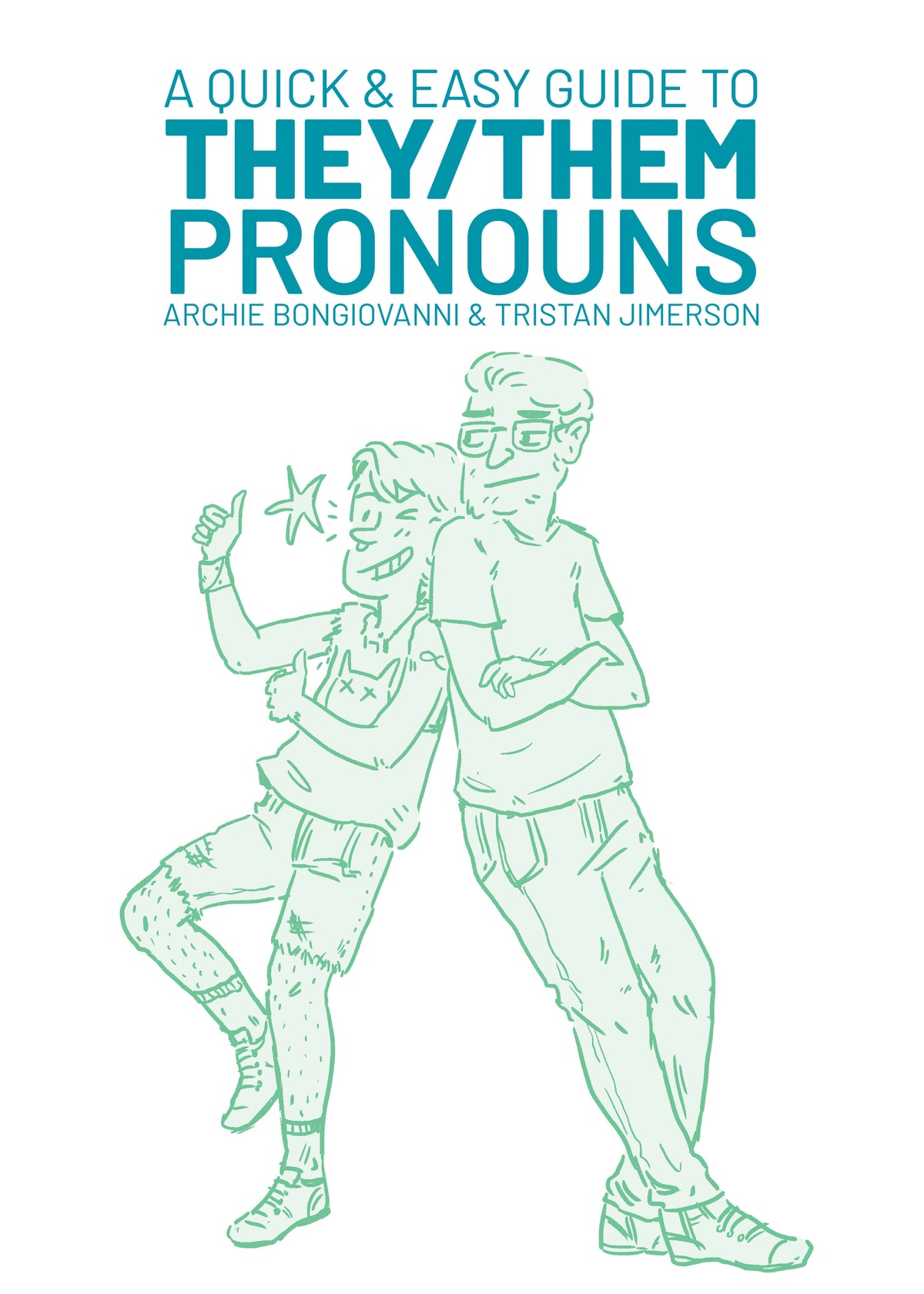 A Quick & Easy Guide to They/Them Pronouns cover (ISBN 9781620104996)