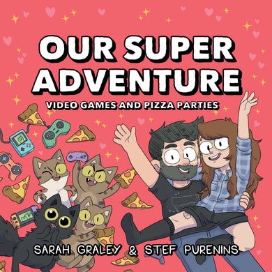 Our Super Adventure: Video Games and Pizza Parties cover (ISBN 9781620106464)