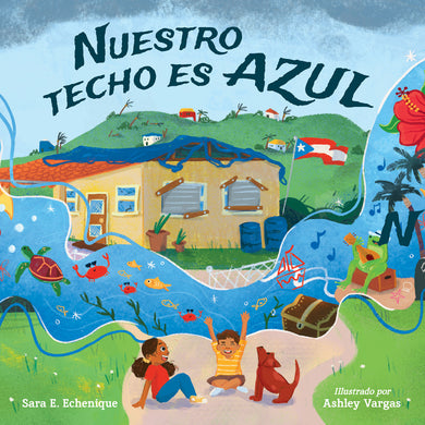 Nuestro techo es azul (Spanish Edition) cover (ISBN 9781623544225)