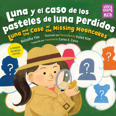 Luna y el caso de los pasteles de luna perdidos / Luna and the Case of the Missing Mooncakes cover (ISBN 9781623544683)