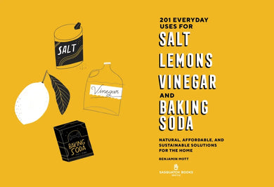 201 Everyday Uses for Salt, Lemons, Vinegar, and Baking Soda US - Paperback / softback