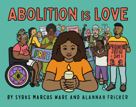 Cover of Abolition is Love (ISBN 9781644212554)
