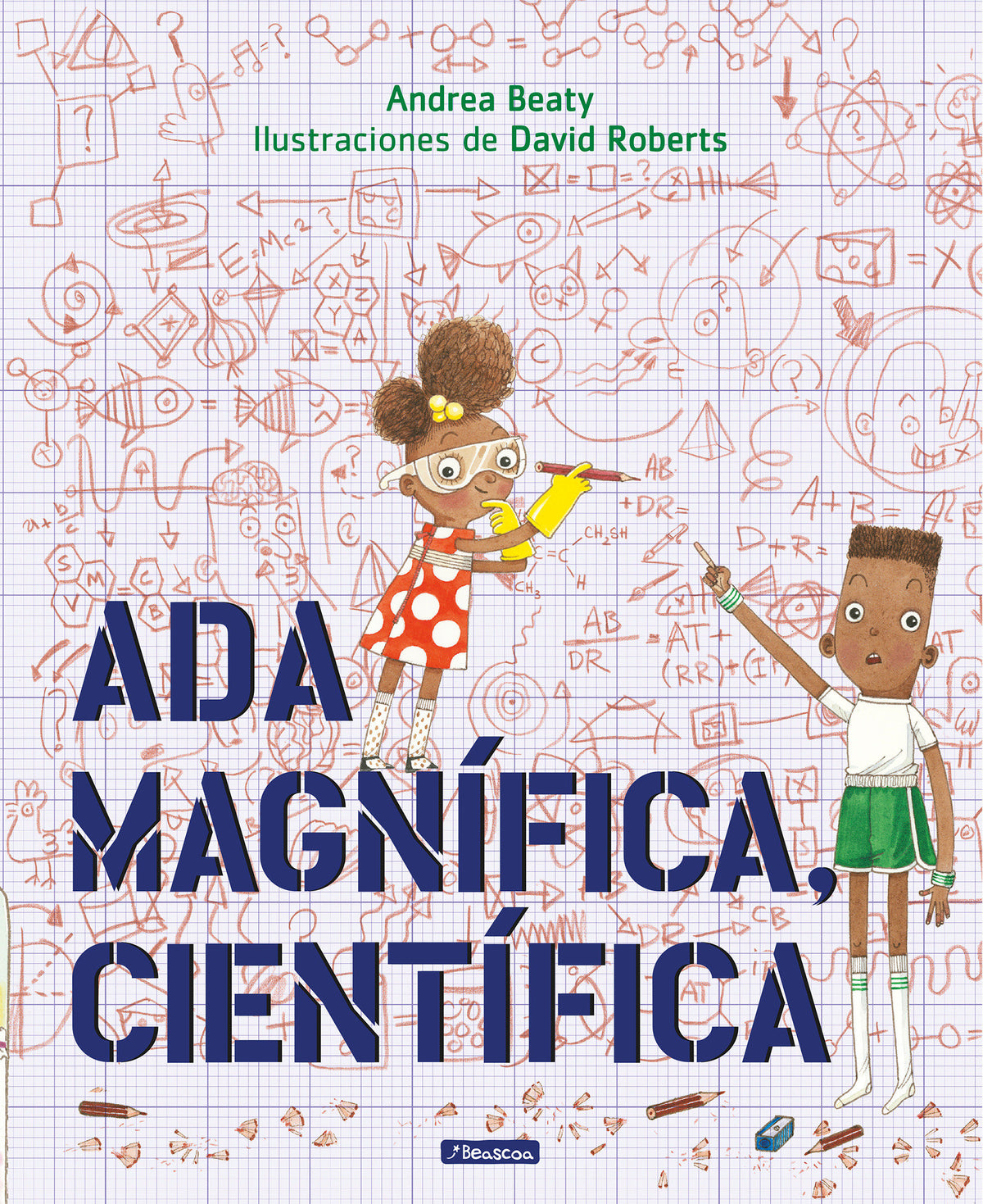 Ada Magnífica, científica /Ada Twist, Scientist cover (ISBN 9781644730348)