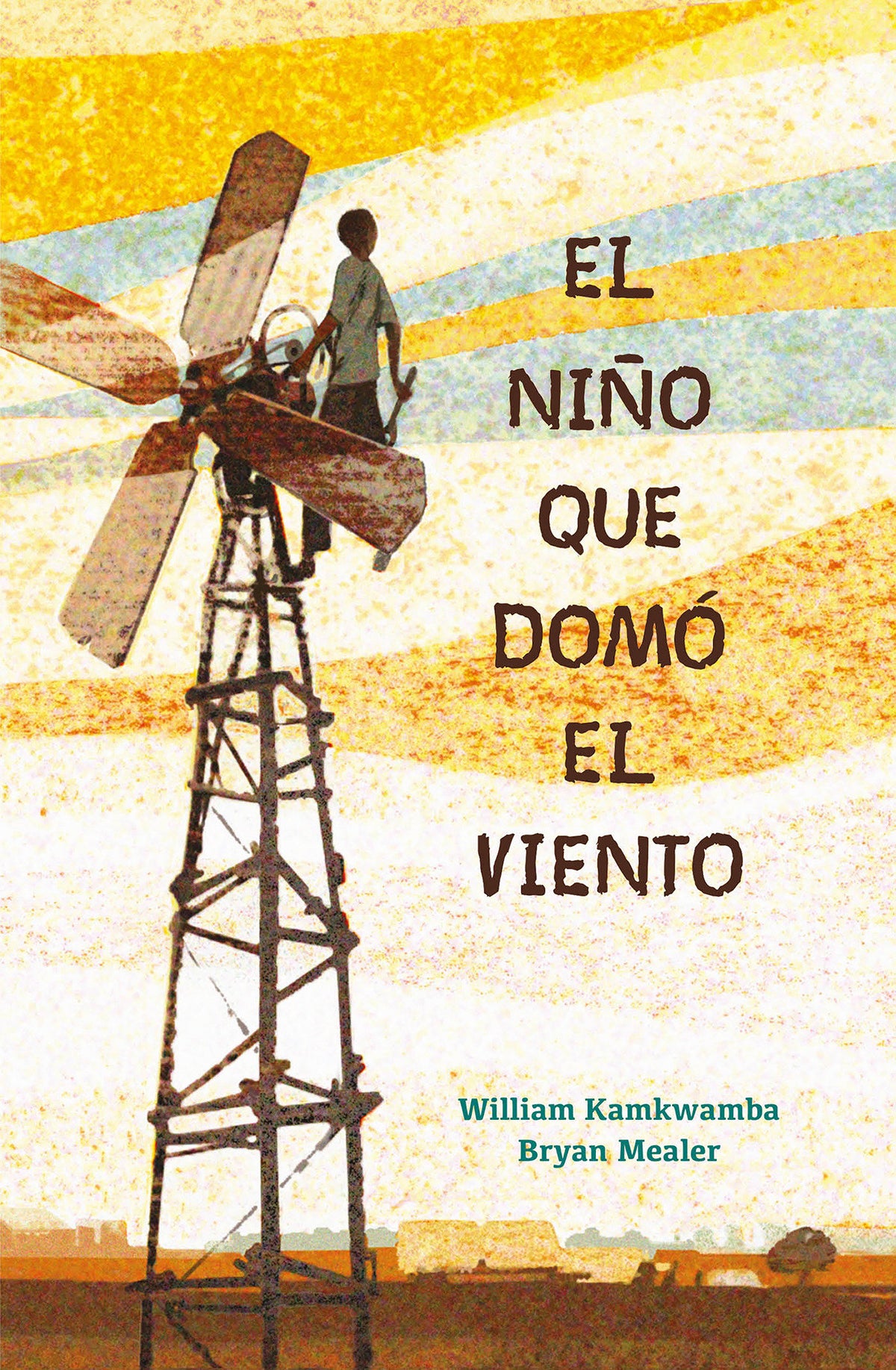El niño que domó el viento / The Boy Who Harnessed the Wind cover (ISBN 9781644732649)